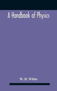 bokomslag A Handbook Of Physics