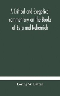 bokomslag A critical and exegetical commentary on the Books of Ezra and Nehemiah