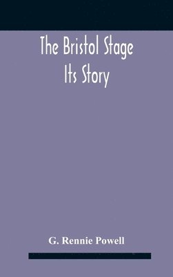 bokomslag Bristol Stage; Its Story