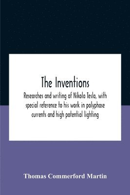 Thomas Commerford Martin - Inventions, Häftad