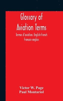 bokomslag Glossary Of Aviation Terms. Termes D'Aviation. English-French. Franais-Anglais