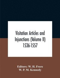 bokomslag Visitation Articles And Injunctions (Volume Ii) 1536-1557