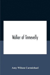 bokomslag Walker Of Tinnevelly