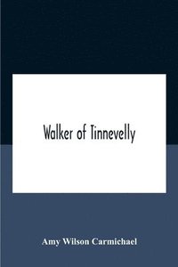 bokomslag Walker Of Tinnevelly