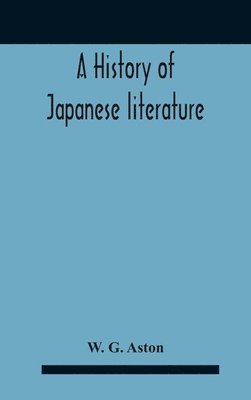 A History Of Japanese Literature 1