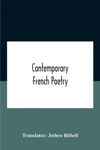 bokomslag Contemporary French Poetry
