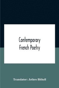 bokomslag Contemporary French Poetry