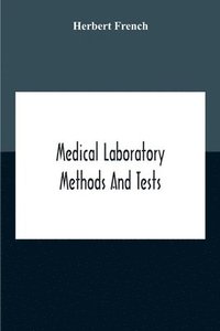 bokomslag Medical Laboratory Methods And Tests