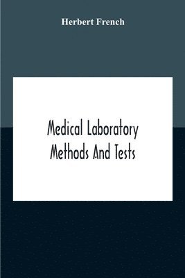 Medical Laboratory Methods And Tests 1