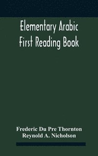 bokomslag Elementary Arabic; First Reading Book