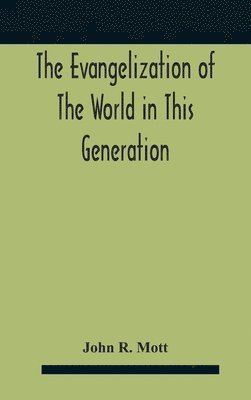 The Evangelization Of The World In This Generation 1