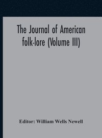 bokomslag The Journal Of American Folk-Lore (Volume Iii)
