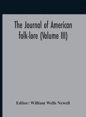 bokomslag The Journal Of American Folk-Lore (Volume Iii)