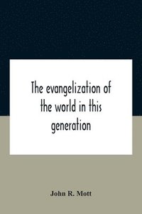 bokomslag The Evangelization Of The World In This Generation