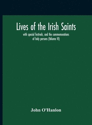 bokomslag Lives Of The Irish Saints