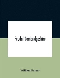 bokomslag Feudal Cambridgeshire