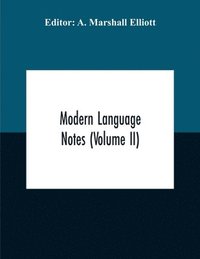 bokomslag Modern Language Notes (Volume Ii)