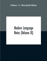 bokomslag Modern Language Notes (Volume Ix)