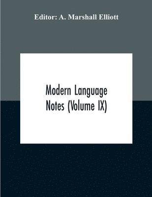 bokomslag Modern Language Notes (Volume Ix)