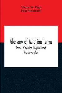 bokomslag Glossary Of Aviation Terms. Termes D'Aviation. English-French. Franais-Anglais
