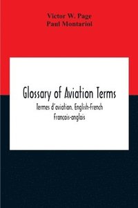 bokomslag Glossary Of Aviation Terms. Termes D'Aviation. English-French. Français-Anglais