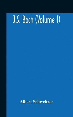 J.S. Bach (Volume I) 1