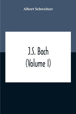 J.S. Bach (Volume I) 1