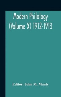 bokomslag Modern Philology (Volume X) 1912-1913