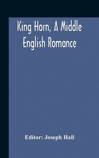 bokomslag King Horn, A Middle English Romance