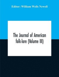 bokomslag The Journal Of American Folk-Lore (Volume Iii)