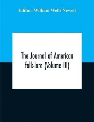 bokomslag The Journal Of American Folk-Lore (Volume Iii)