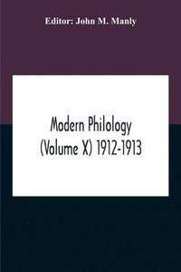 bokomslag Modern Philology (Volume X) 1912-1913