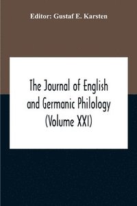 bokomslag The Journal Of English And Germanic Philology (Volume Xxi)