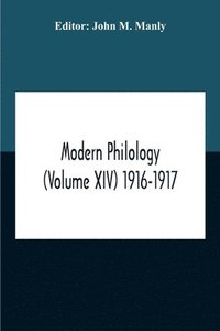 bokomslag Modern Philology (Volume Xiv) 1916-1917