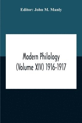 bokomslag Modern Philology (Volume Xiv) 1916-1917