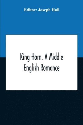 King Horn, A Middle English Romance 1