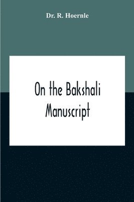 On The Bakshali Manuscript 1