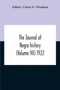 bokomslag The Journal Of Negro History (Volume Vii) 1922
