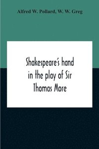 bokomslag Shakespeare'S Hand In The Play Of Sir Thomas More