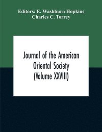 bokomslag Journal Of The American Oriental Society (Volume XXVIII)