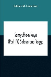 bokomslag Samyutta-Nikaya (Part IV) Salayatana-Vagga