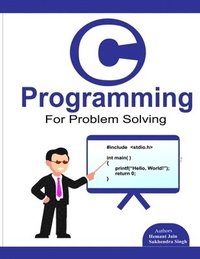 bokomslag C programming for problem solving.