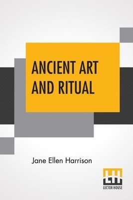 Ancient Art And Ritual 1