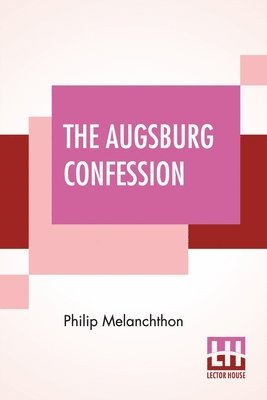 The Augsburg Confession 1