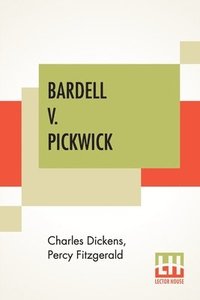 bokomslag Bardell V. Pickwick