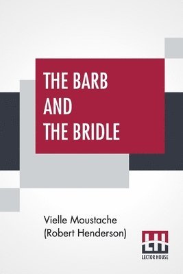 The Barb And The Bridle 1