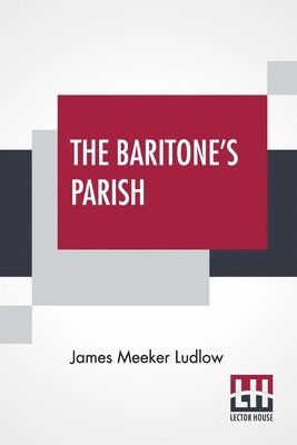 The Baritone's Parish 1