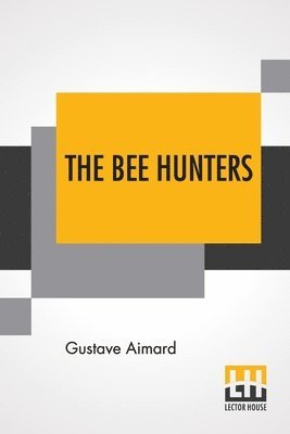 bokomslag The Bee Hunters