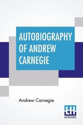 bokomslag Autobiography Of Andrew Carnegie