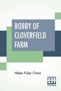 bokomslag Bobby Of Cloverfield Farm
